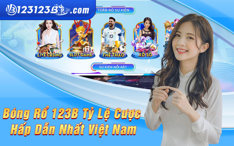 Bóng Rổ 123B - Tỷ Lệ Cược Hấp Dẫn Nhất Việt Nam
